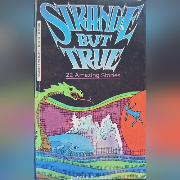 Scholastic Other - Strange But True : 22 Amazing Stories by Donald J. Sobol - rare paperback book